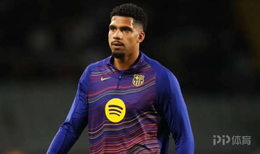 罗马诺:阿劳霍饱受心理压力折磨 巴萨给他无限期时间调养