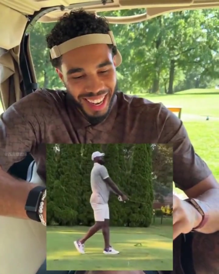 塔图姆谈詹姆斯打高尔夫很高兴我兄弟开始打多练习会越来越好